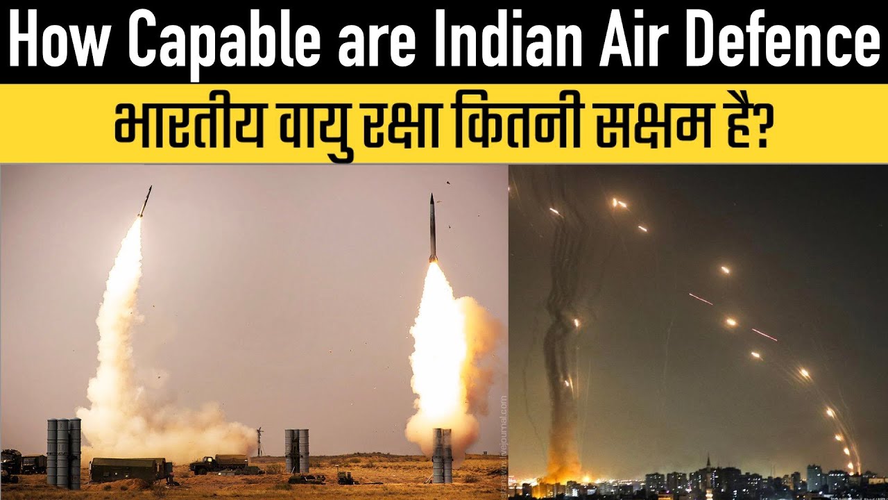 How Capable are Indian Air Defence ?