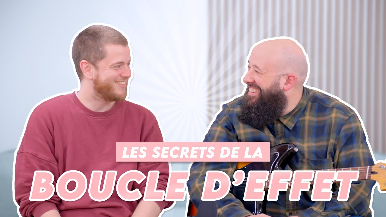 La BOUCLE D&rsquo;EFFET: c'est quoi ? &Ccedil;a sert &agrave; quoi ? Et comment s'en servir !