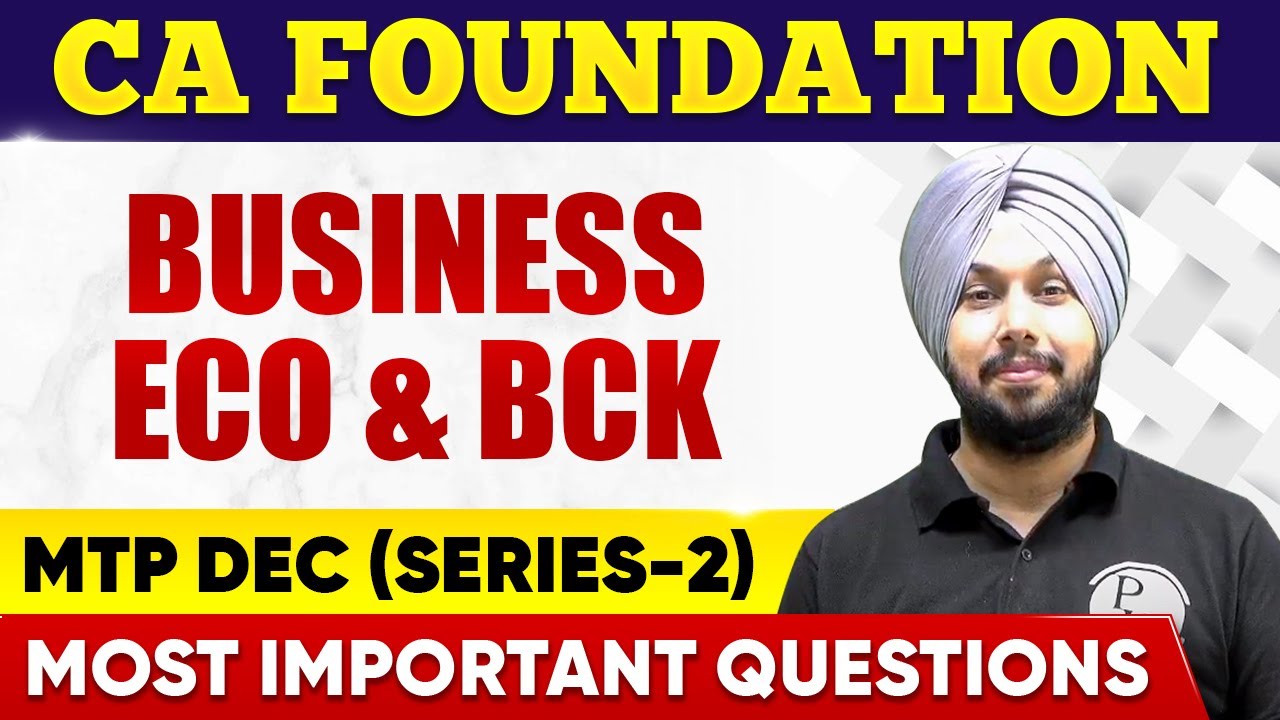 Business Economics and BCK MTP CA Foundation Dec (Series-2) | Most Important Questions