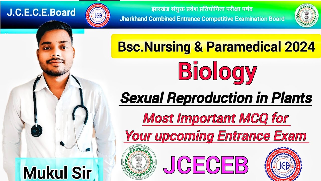 Jharkhand BSc Nursing & Paramedical 2024 | Important MCQs | Biology | Sexual Reproduction in Plants