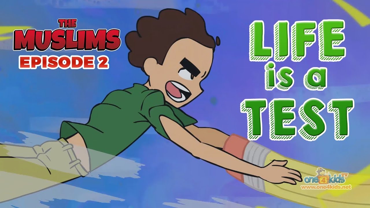 The Muslims Cartoon Series | Episode 2 - Life is a Test