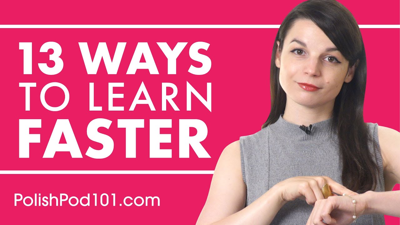13 Effective Ways to Learn Polish Faster