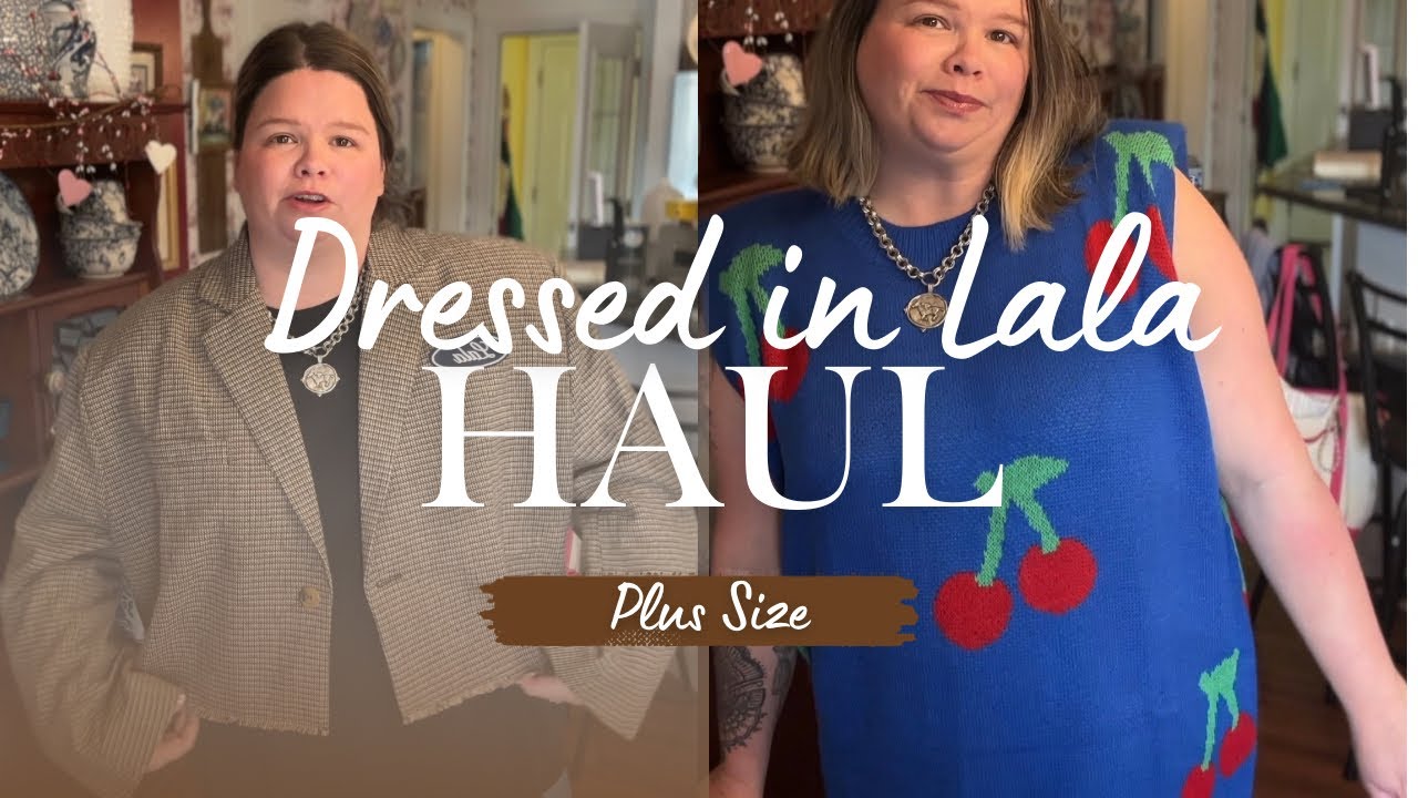 Plus Size Dressed in Lala Haul | Size-Inclusive Fits & Real Try-On
