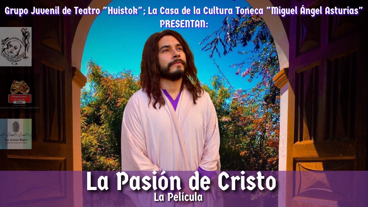 LA PASIÓN DE CRISTO- SAN ANTONIO MÁGICO