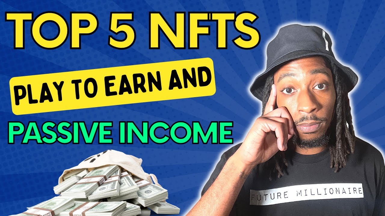 Top 5 Play To Earn NFT Games with Passive Income Opportunities!