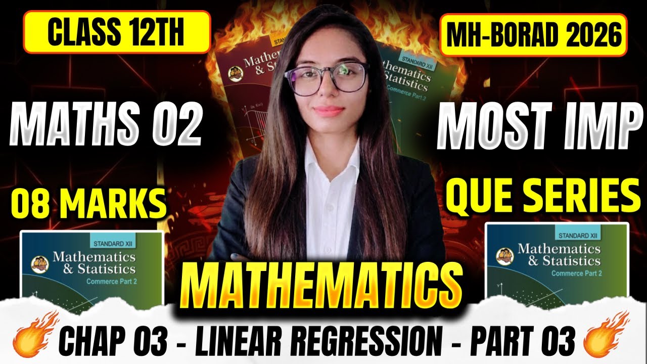 12th Maths 02 | Linear Regression 🔥 CHAP 03 – PART 03 | Maharashtra Board 2026 | Commerce | AKCA