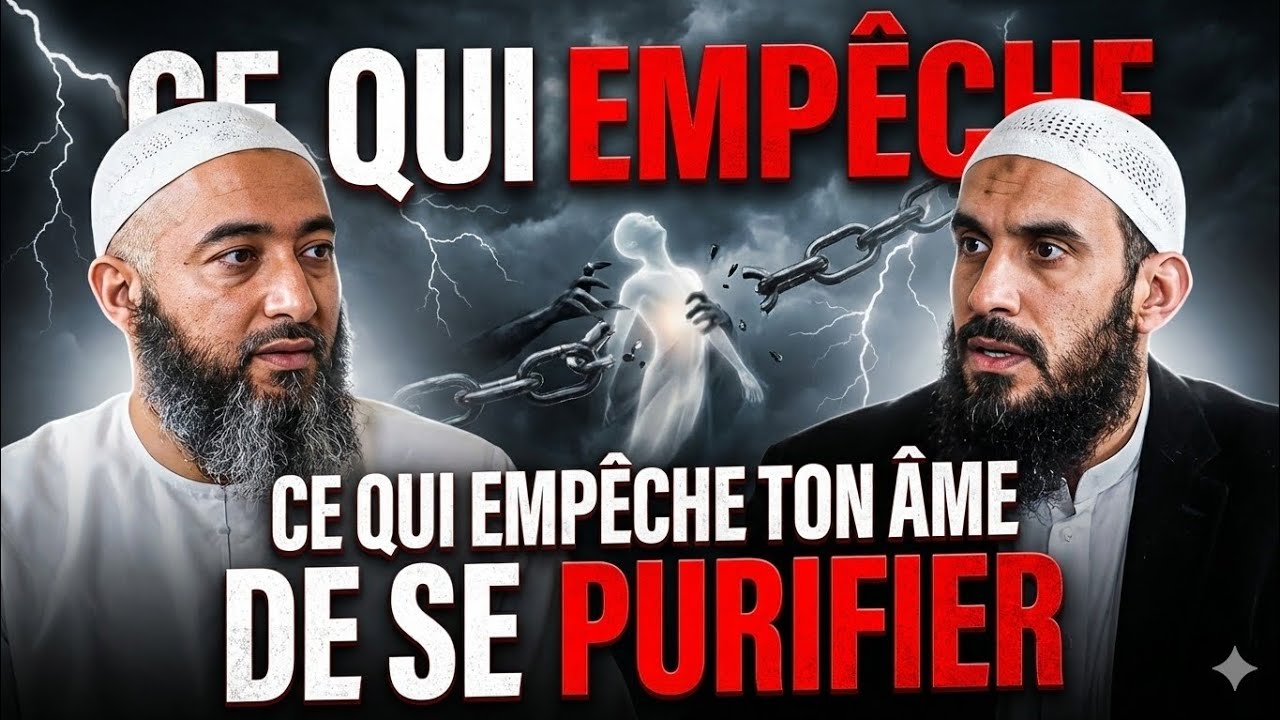 Ce Qui Empêche ton Âme de se Purifier – Partie 3