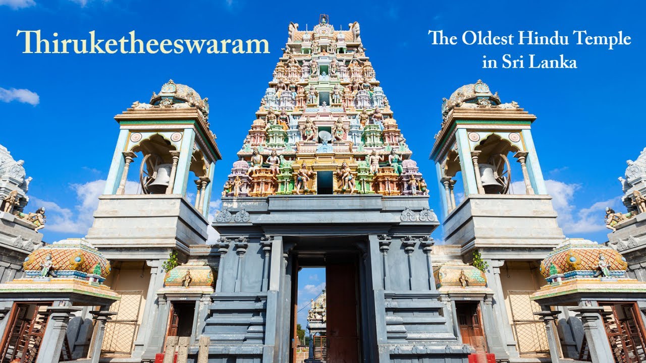 041 Thiruketheeswaram: The oldest Hindu temple in Sri Lanka