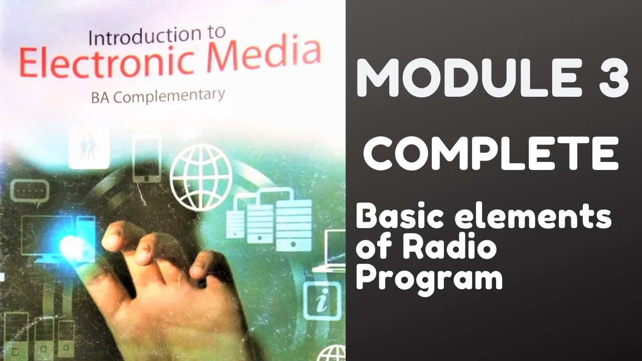 Complimentary Paper I/II Semester-Introduction to Electronic Media | Module 3|Yahya Yahi