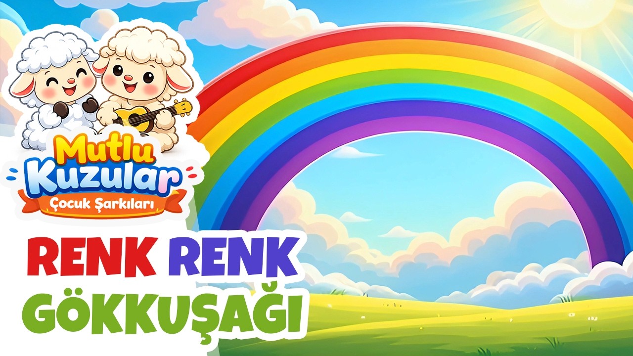 Renk Renk Gökkuşağı Şarkısı 🌈 | Eğitici Çocuk Şarkıları | Mutlu Kuzular 🐑