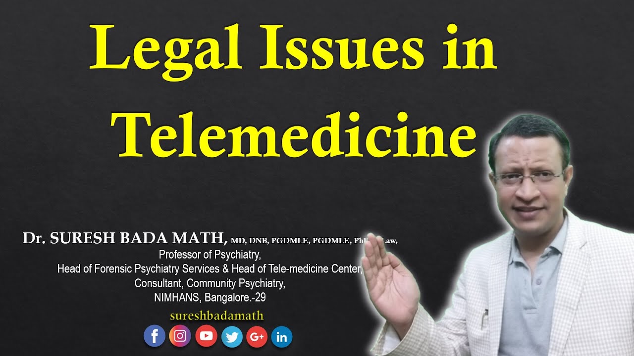 Legal Issues in Telemedicine Practice (Medico-Legal issues during online consultation)