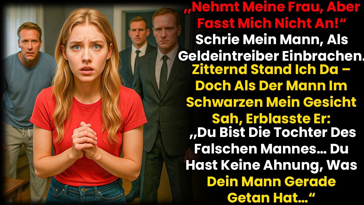 Mein Mann Verkaufte Mich Für Schulden – Doch Der Eintreiber Erblasste; „Bist Du Seine Tochter?“
