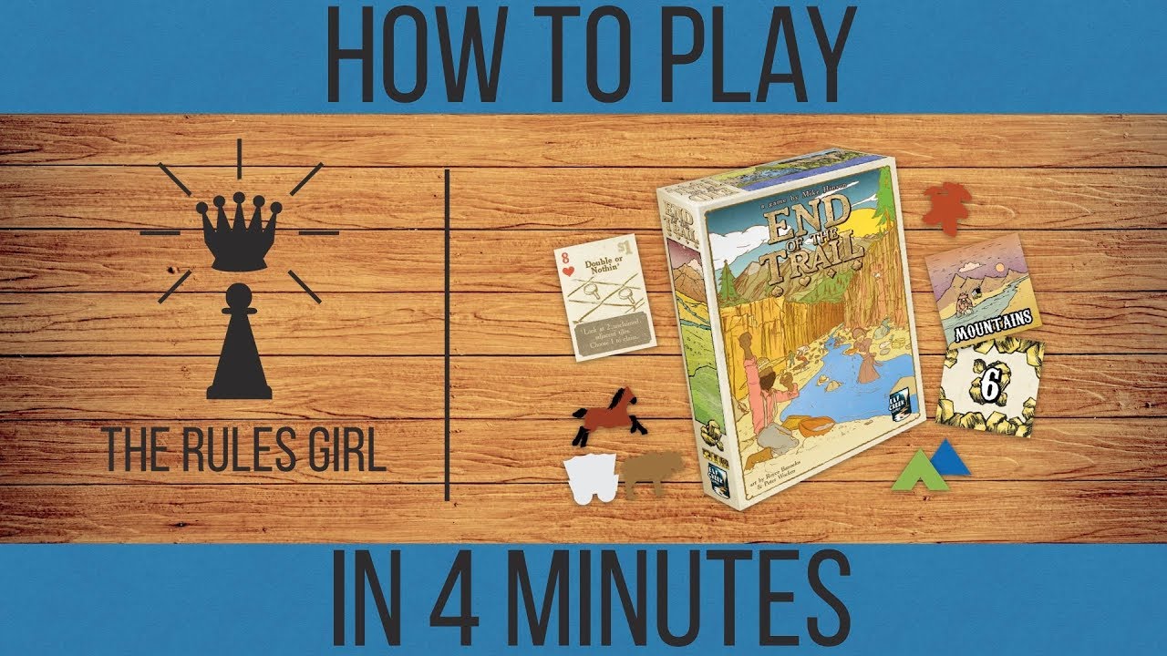 How to Play End of the Trail in 4 Minutes - A Rules Girl Kickstarter Tutorial