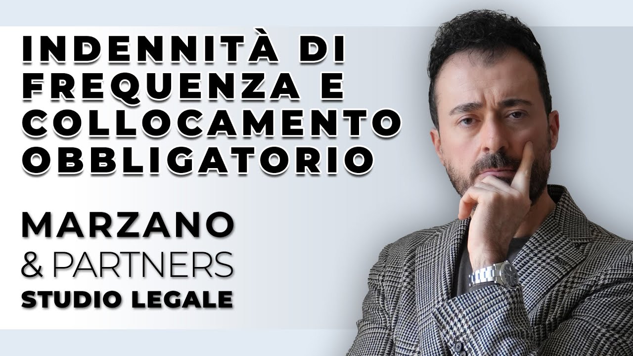 INDENNIT&Agrave; DI FREQUENZA E COLLOCAMENTO OBBLIGATORIO -  - STUDIO LEGALE MARZANO & PARTNERS