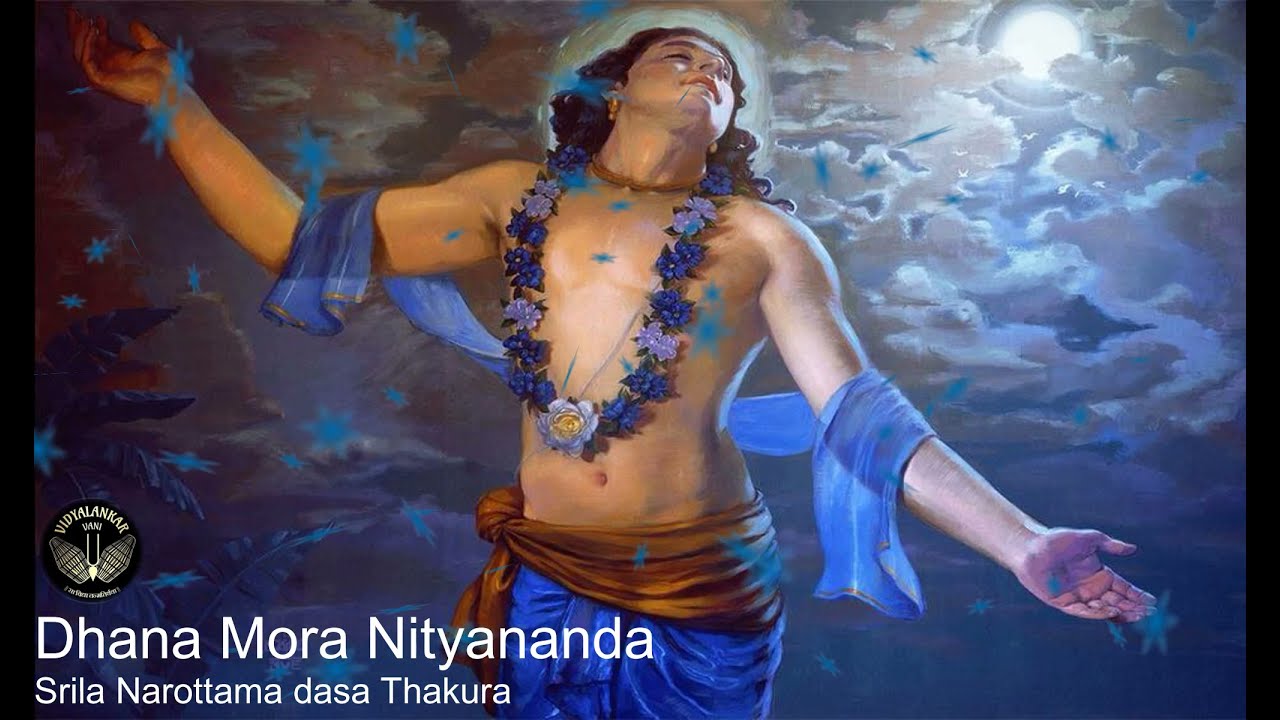 DHANA MORA NITYANANDA // SRAVANAM