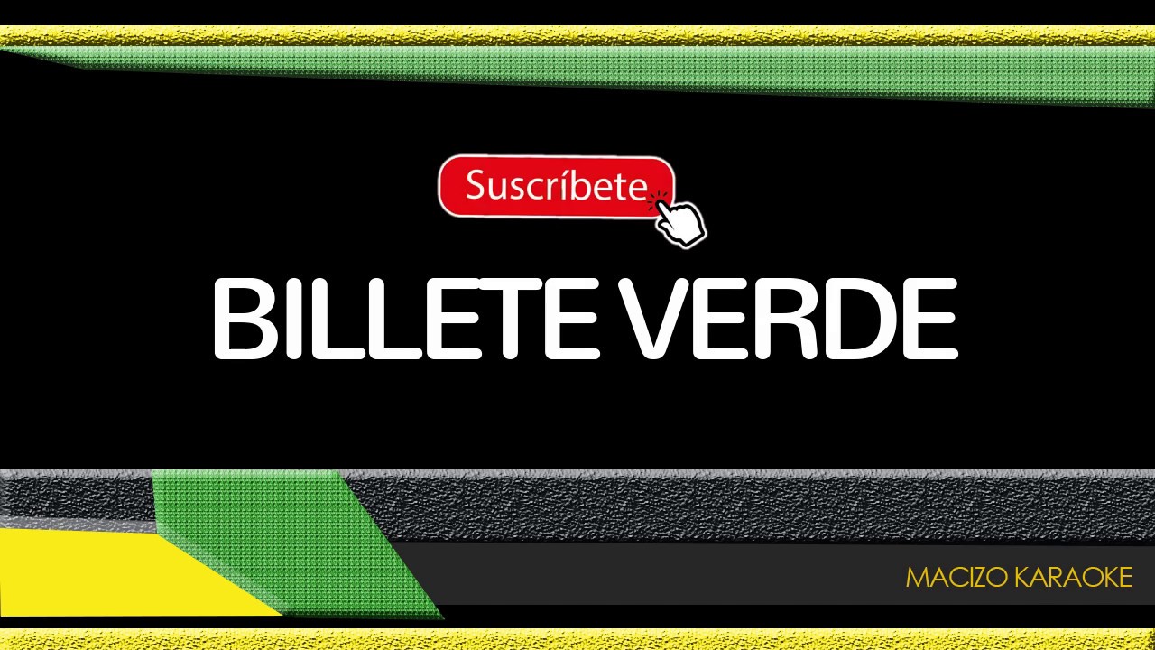 karaoke Billete Verde