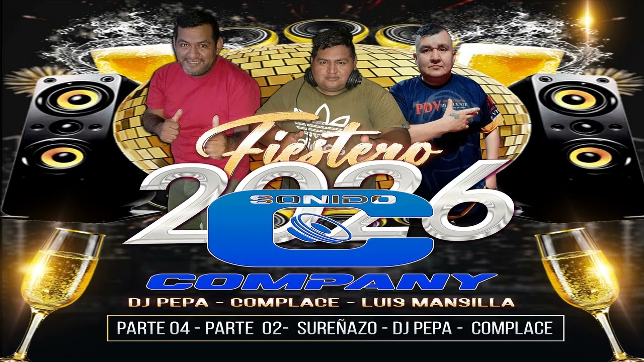 04 - SONIDO COMPANY 2026 - PARTE 02 SUREÑAZO DJ PEPA COMPLACE