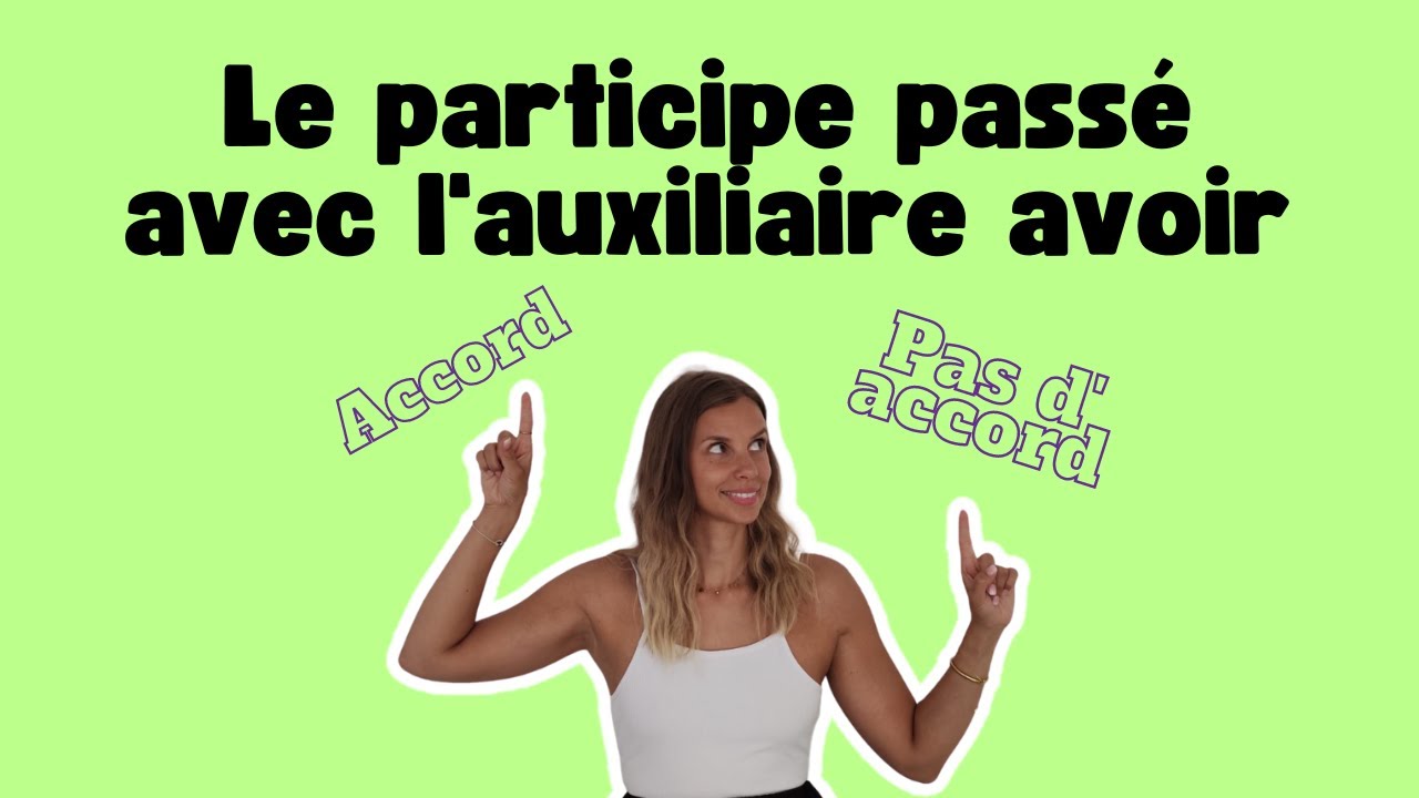 Accord du participe passé avec l'auxiliaire 