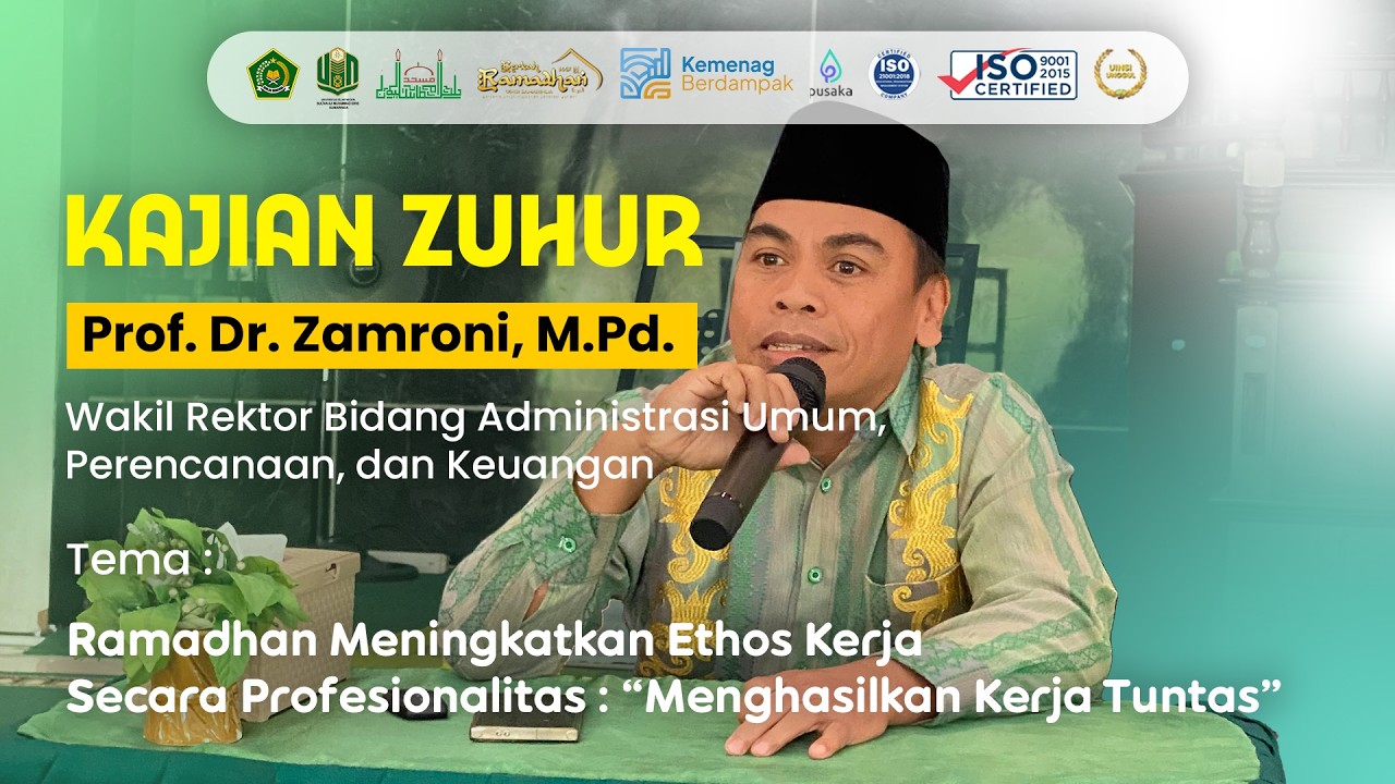Ramadhan Meningkatkan Ethos Kerja | Prof. Dr. Zamroni, M.Pd | Berkah Ramdhan 1447 H UINSI Samrinda