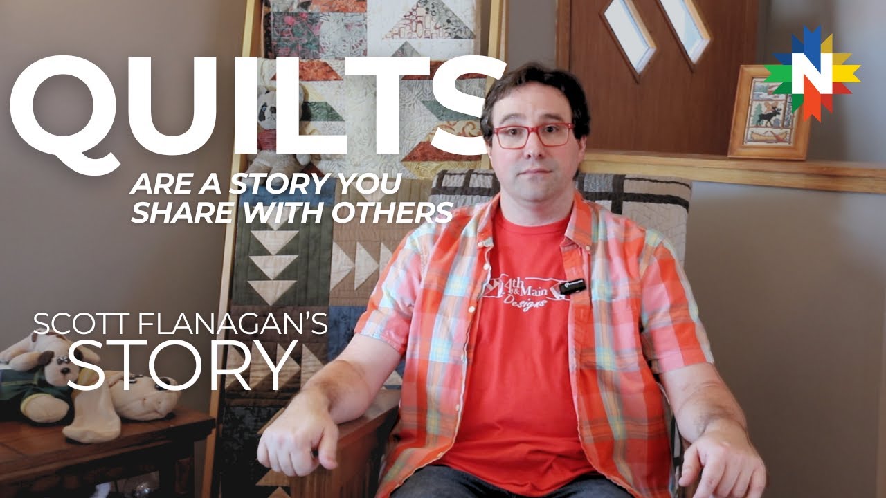 Quilts are a Story featuring Scott Flanagan of 4th & Main Designs