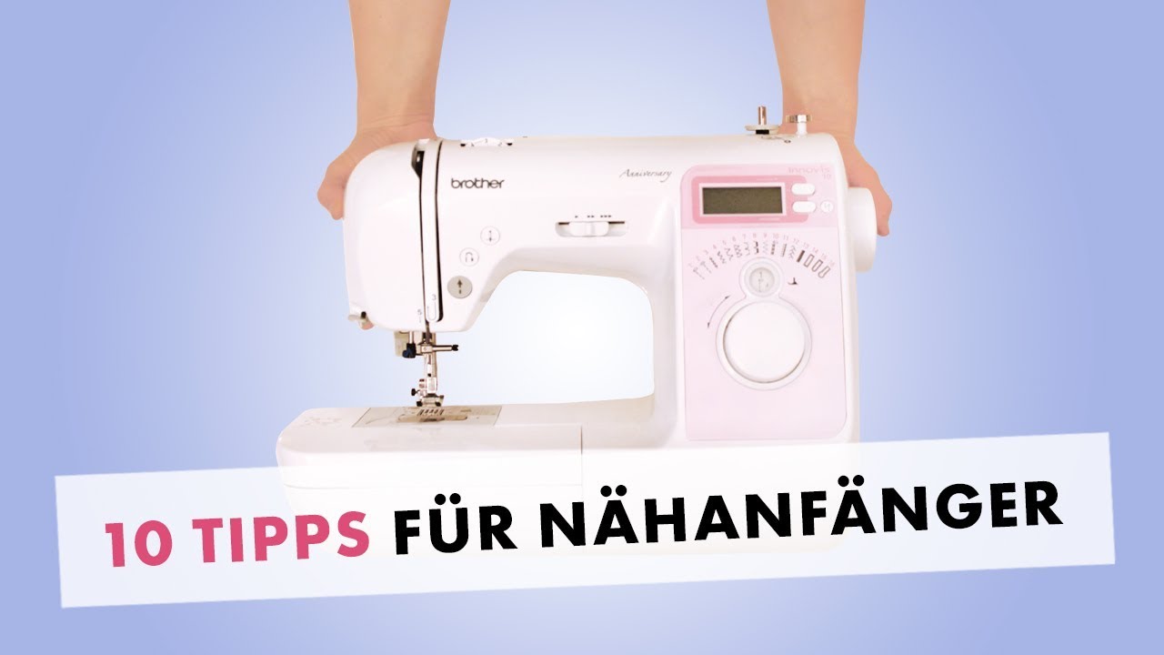 10 Tipps f&uuml;r N&auml;hanf&auml;nger - Was du als N&auml;heinsteiger beachten solltest!