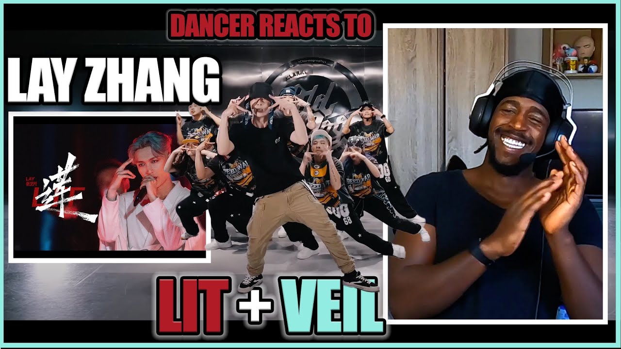 PRO DANCER REACTS TO LAY ZHANG 'VEIL' (CHINESE VER) DANCE PRACTICE + - LIT 莲 PERFORMANCE | CSBT