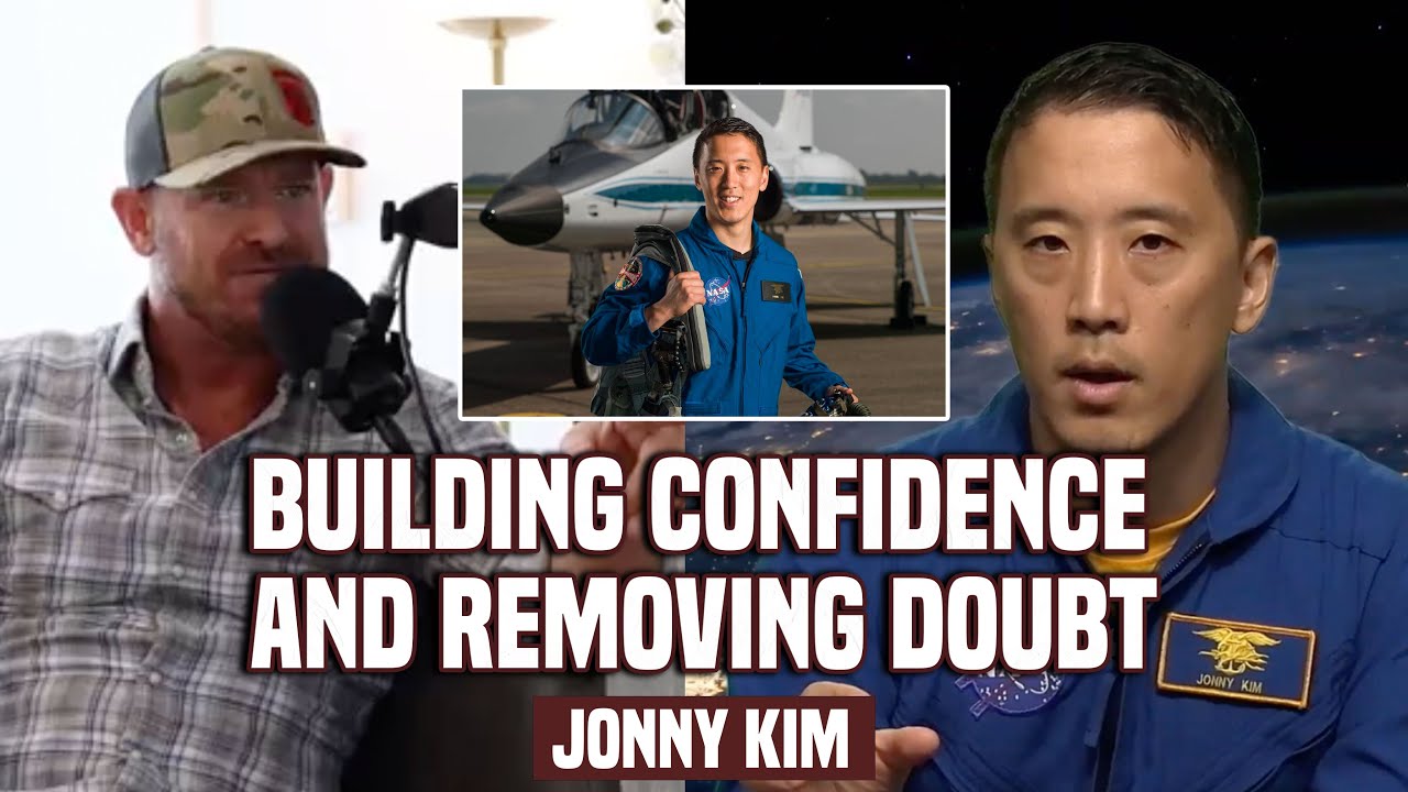 Jonny Kim Shares How to Build Confidence and Remove Doubt in Life