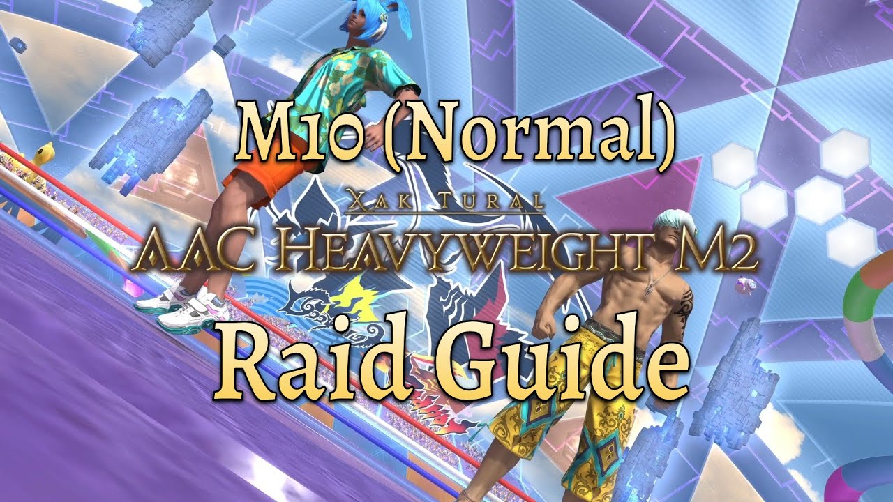 FFXIV | ACC Heavyweight M2 | M10 Normal Raid Guide (m10n)