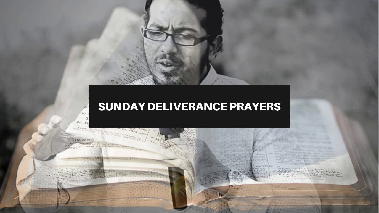 PRAYERS FOR COMPLETE DELIVERANCE FROM ALL BLOCKAGES, BARRIERS AND EVIL AGENTS THAT WANT TO STOP YOU