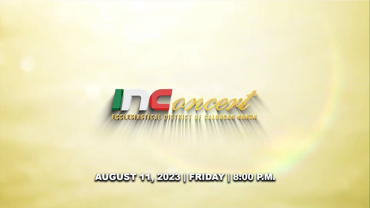 INCONCERT ECCLESIASTICAL DISTRICT OF CALOOCAN NORTH | AUGUST 11, 2023 | FRIDAY | 8:00 P.M.