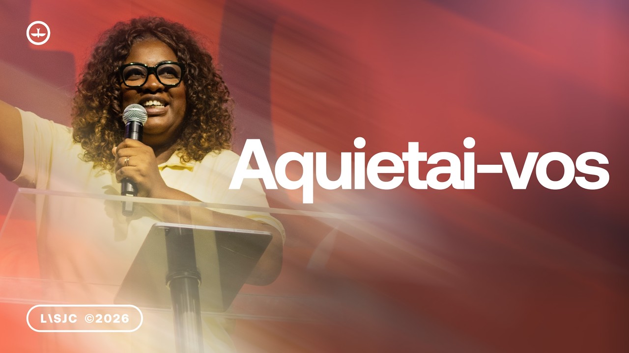 AQUIETAI-VOS - PRA. ADNA CRISTONI  | LAGOINHA SJC