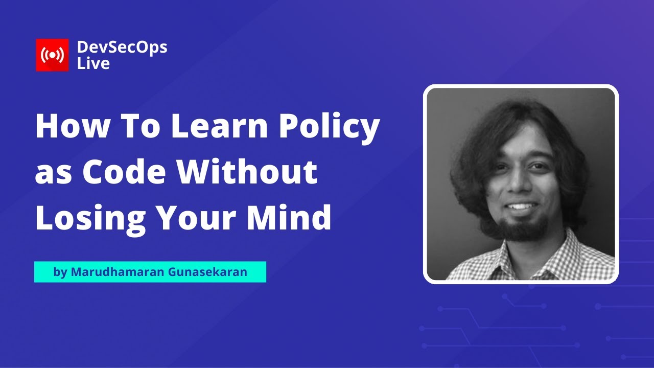 🔴 How To Learn Policy as Code Without Losing Your Mind | #DevSecOps LIVE 🚨