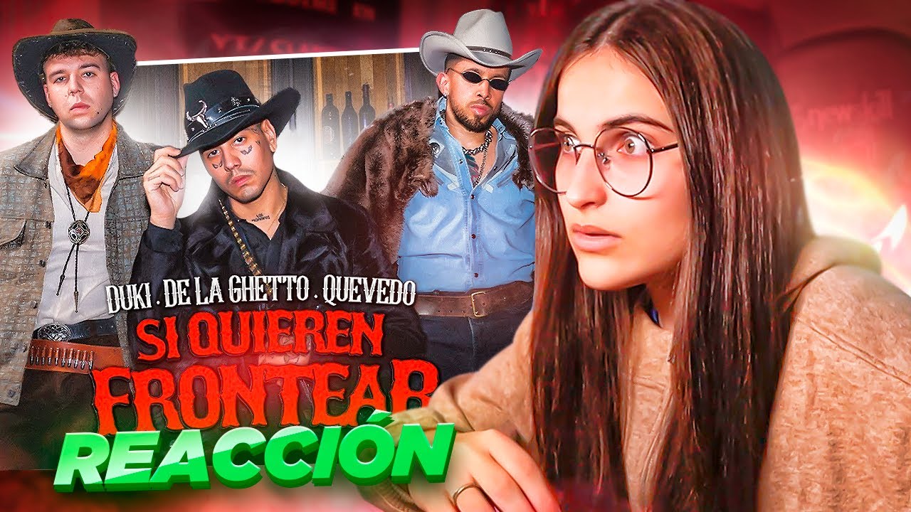 ESPAÑOLA REACCIONA A DUKI, De La Ghetto, Quevedo - Si Quieren Frontear