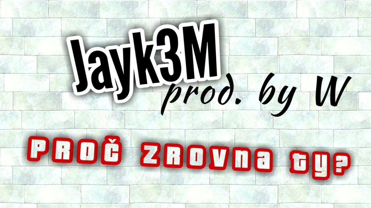 Jayk3M - Proč zrovna ty? Prod. Wenet (LYRICS VIDEO)