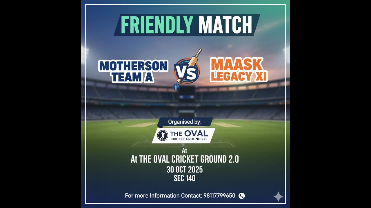 Motherson Team A vs Maask LegacyXI (Friendly Match)