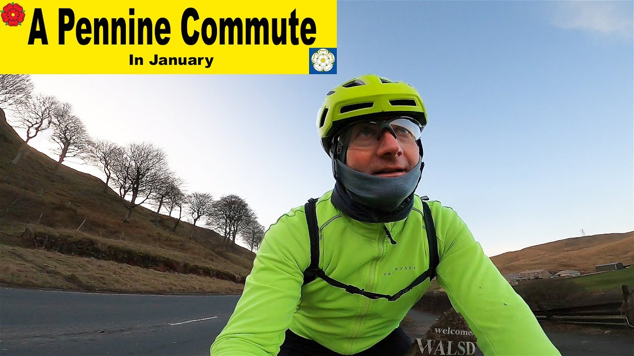 A Pennine commute in January - I'm a cyclist and I live in the Pennines