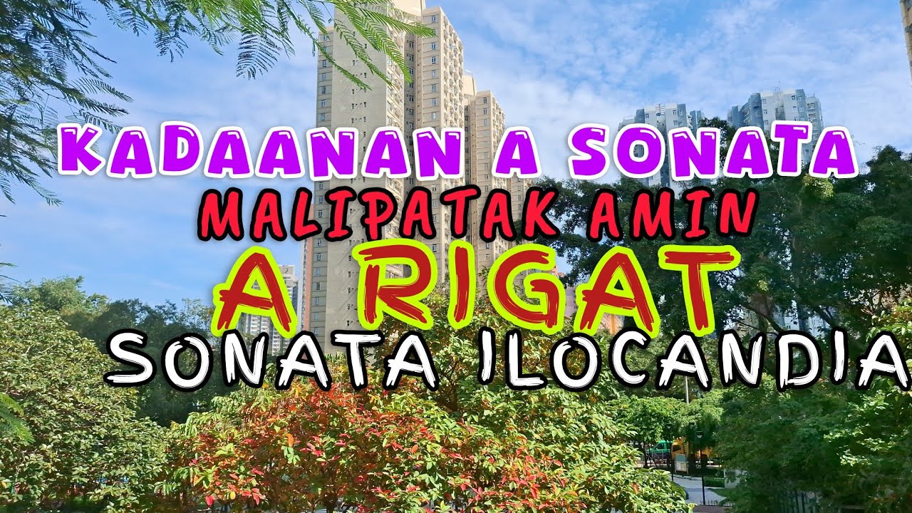 Malipatak amin a rigat/Naidumduma nga Sonata ti amianan /Hongkong background