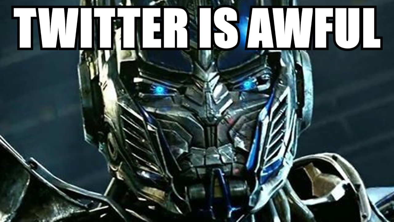 Optimus Prime Hates Twitter