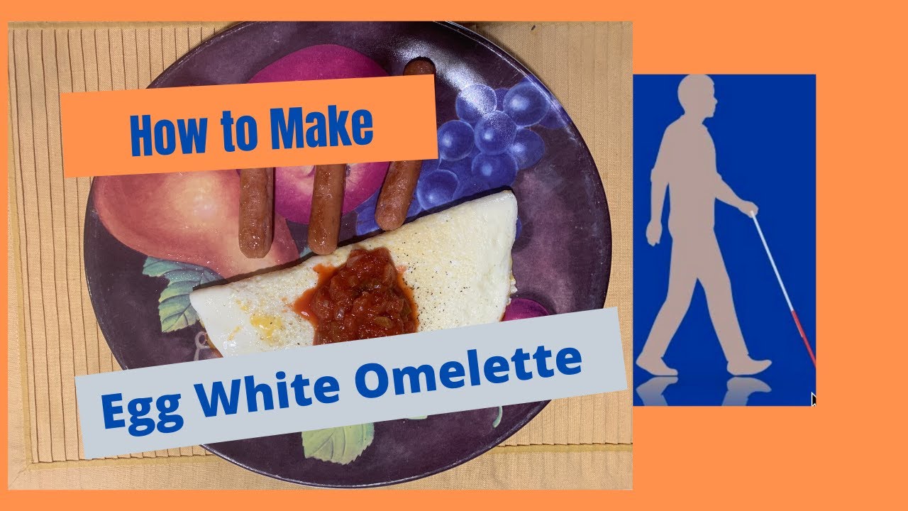 Visually Impaired Cooking Techniques How to make a fluffy egg white Omelette😎