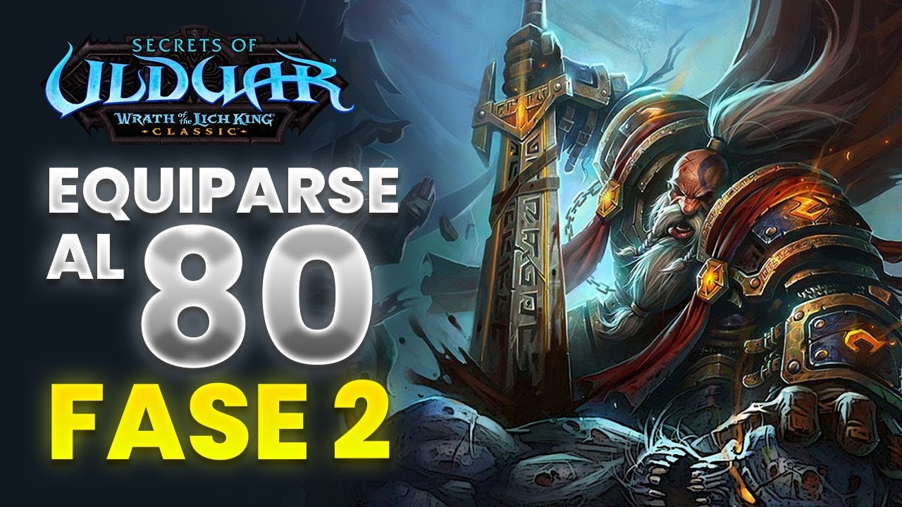 Como equiparse al 80 en Fase 2 Wotlk Classic