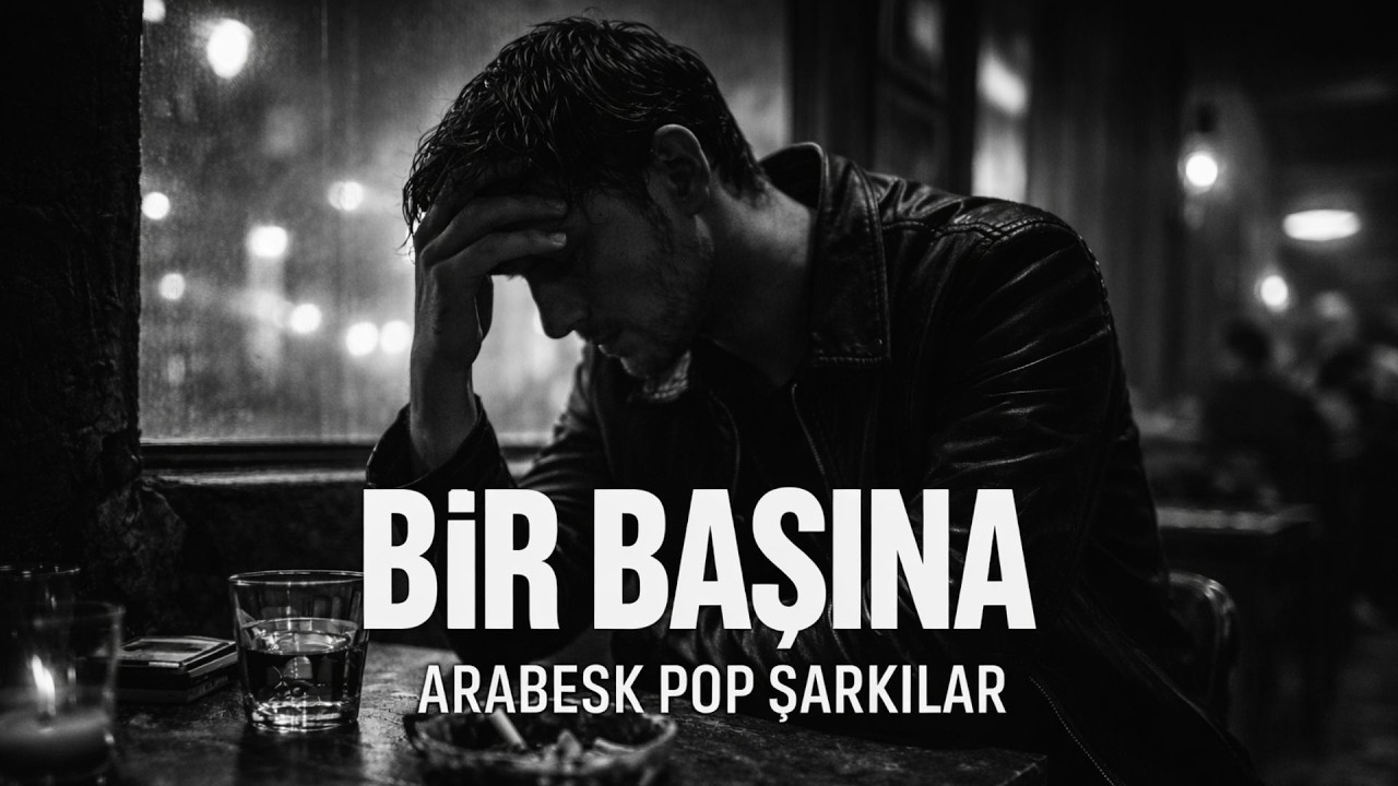 Geceye Kalan Arabesk Pop Şarkılar – İçten İçe Yakanlar