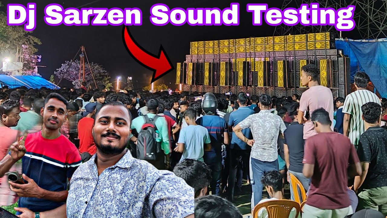 Dj Sarzen Sound Testing Narajole West Bengal Final Test Dj Sarzen Production #djsarzen #powermusic