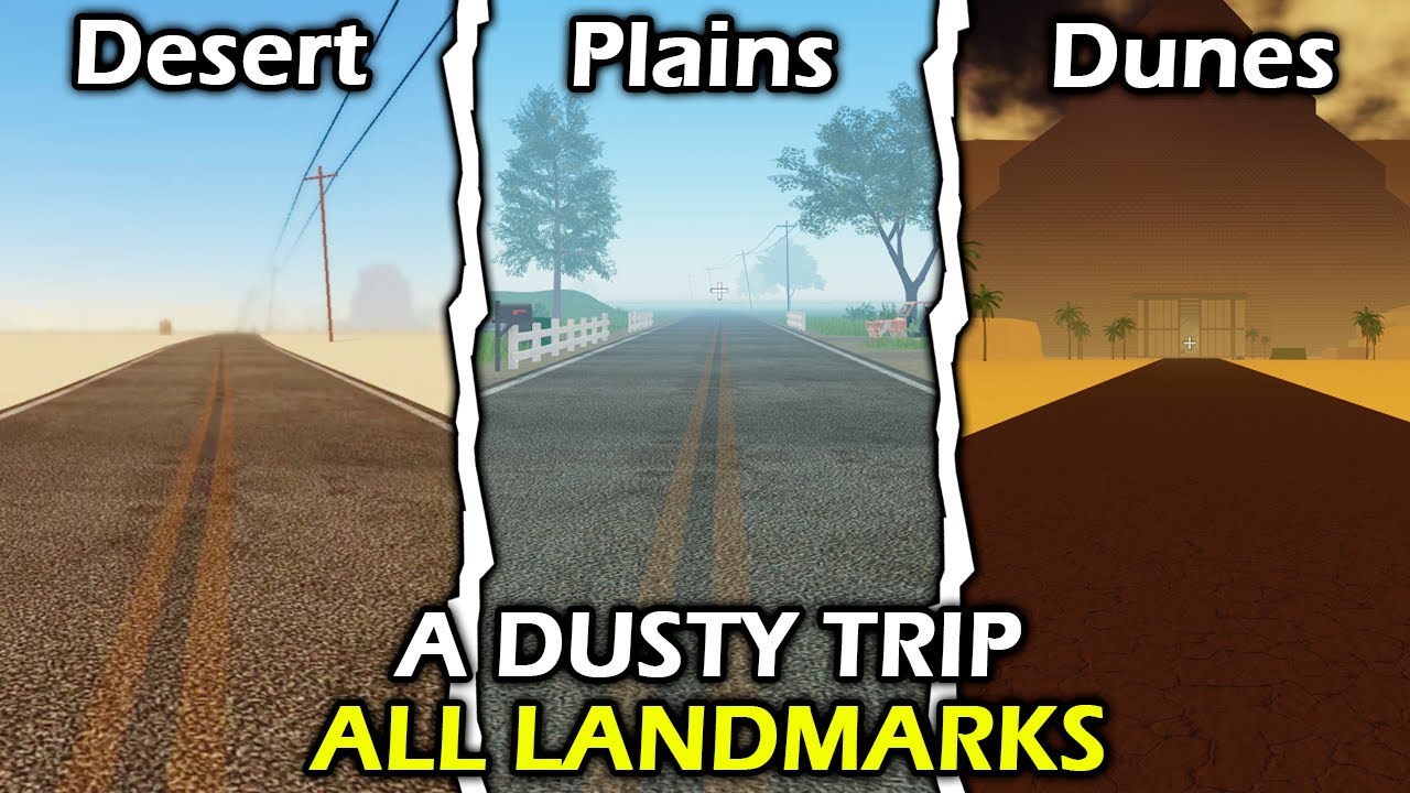 A Dusty Trip - Desert + Plains + Dunes - (All Landmarks) - Roblox