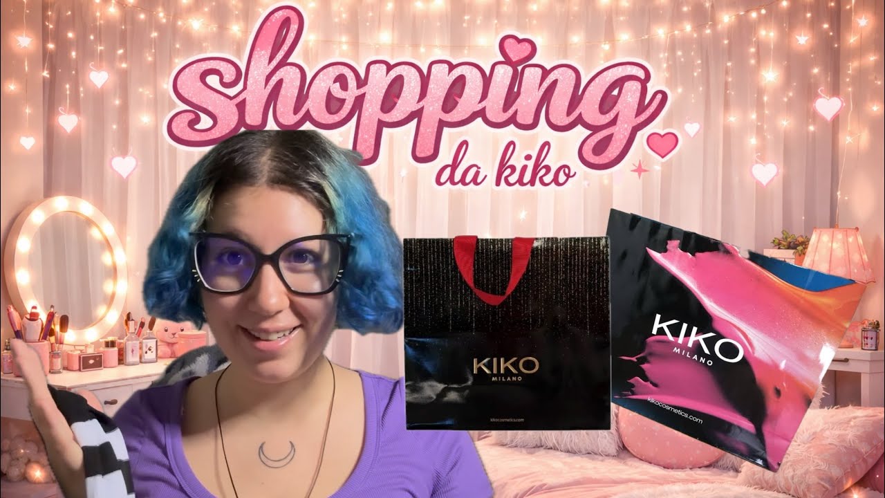 Shopping + Haul Kiko e Molto Altro 🎀 