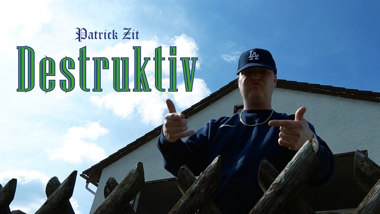 PATRICK ZIT - DESTRUKTIV (Video)