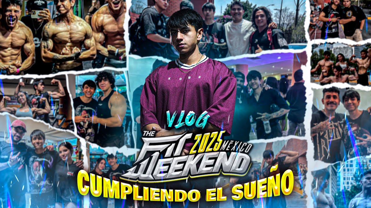 VLOG: THE FIT WEEKEND 2025 CDMX | CUMPLIENDO EL SUE&Ntilde;O