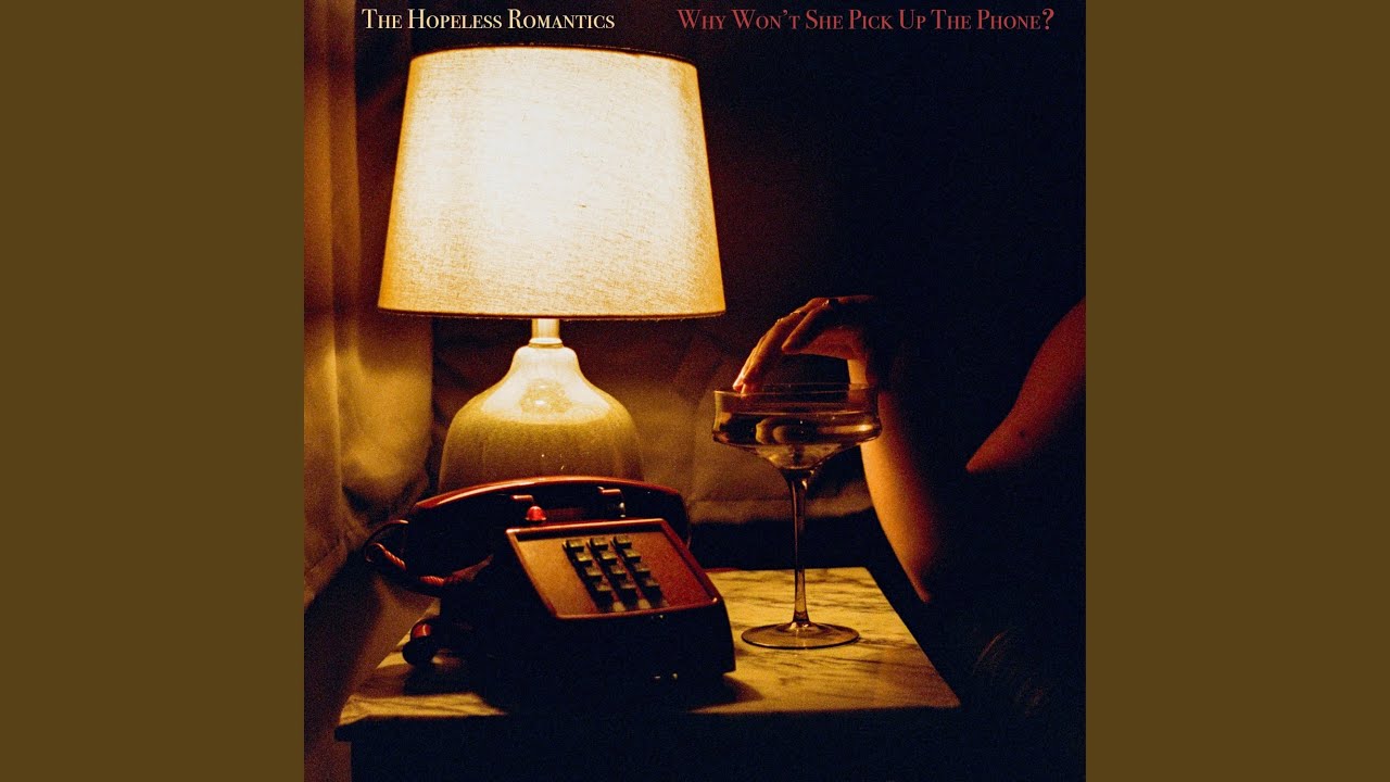 Why Won't She Pick Up The Phone?