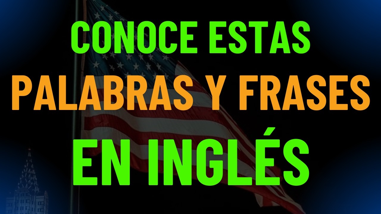 Expresiones y frases en inglés 🇺🇸📚 | Fácil de entender