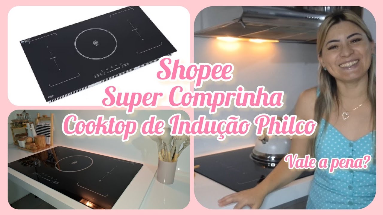 TUDO SOBRE MEU COOKTOP DE INDUÇÃO PHILCO PCT05IFP SHOPEE/VALEU A PENA?#cooktopdeinducao#shopee#fogao
