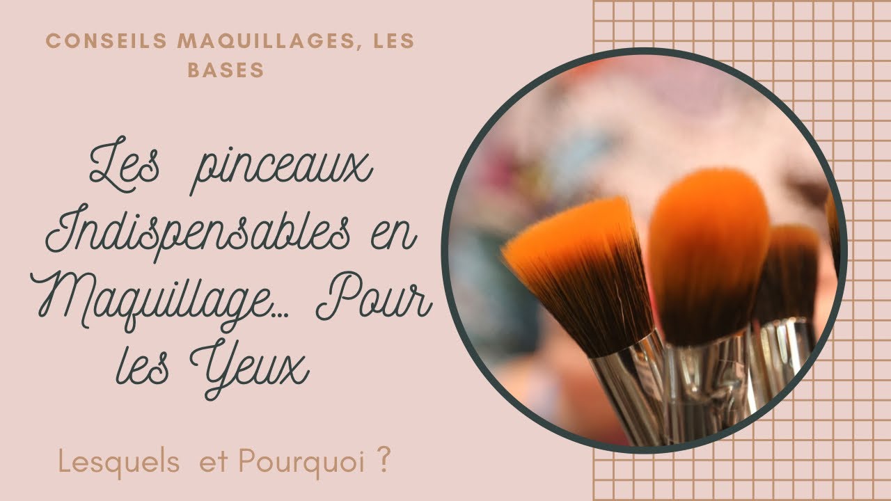 Les Pinceaux Yeux Indispensables et les Plus 💄